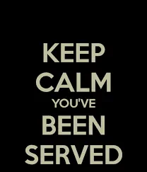 A text graphic on a solid black background written in a Keep Calm and Carry On style font that reads, KEEP CALM YOU'VE BEEN SERVED.
