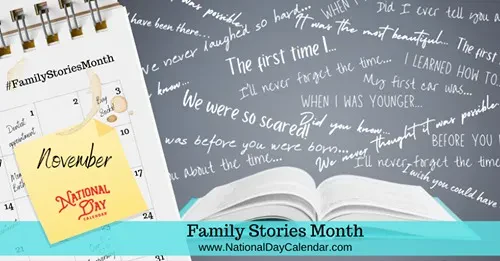 A graphic celebrating Family Stories Month in November, showing a desk calendar with a sticky note next to an open book and handwritten story-starter phrases on a grey background.