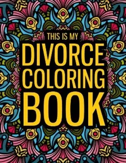 A cover of a divorce-themed coloring book featuring illustrations and the title prominently displayed.